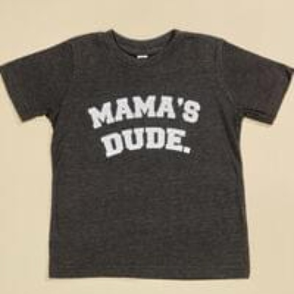 Mama’s Dude Tee